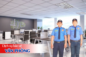 Dịch vụ bảo vệ văn phòng